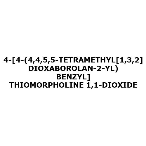 4-4-4,4,5,5Tetramethyl1,3,2Dioxaborolan-2-Yl)Benzyl]Thiomorpholine Dioxide Chemical Application: Pharmaceutical Industry