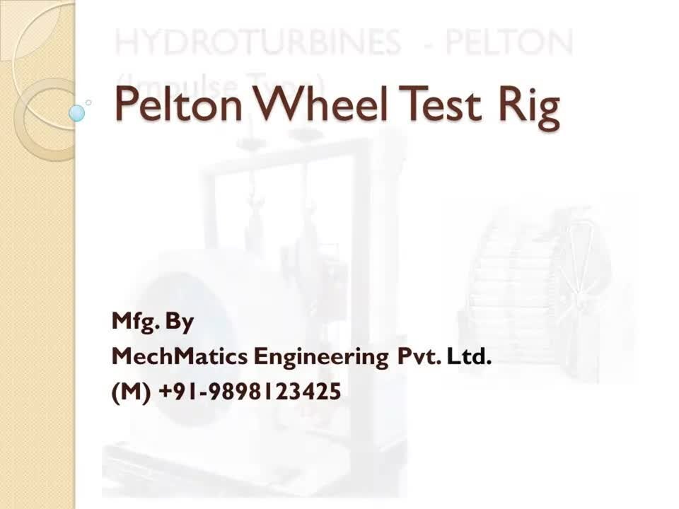 Pelton Impeller Turbine Test Rig