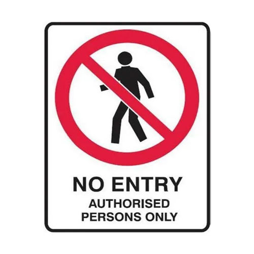 No Entry Sign Board Application: Commercial