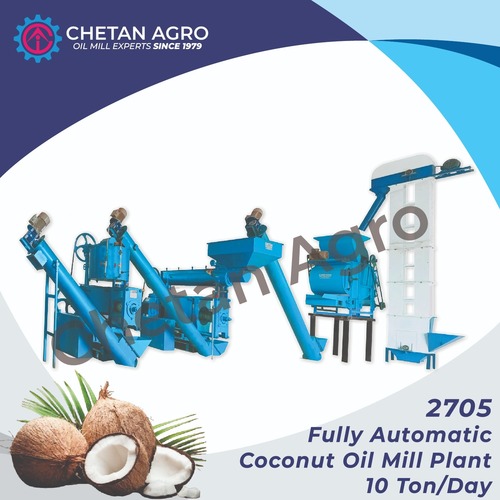 Fully Automatic Coconut Oil Mill Plant Chetan Agro Oil Mill Plant Capacity 10 ton/day