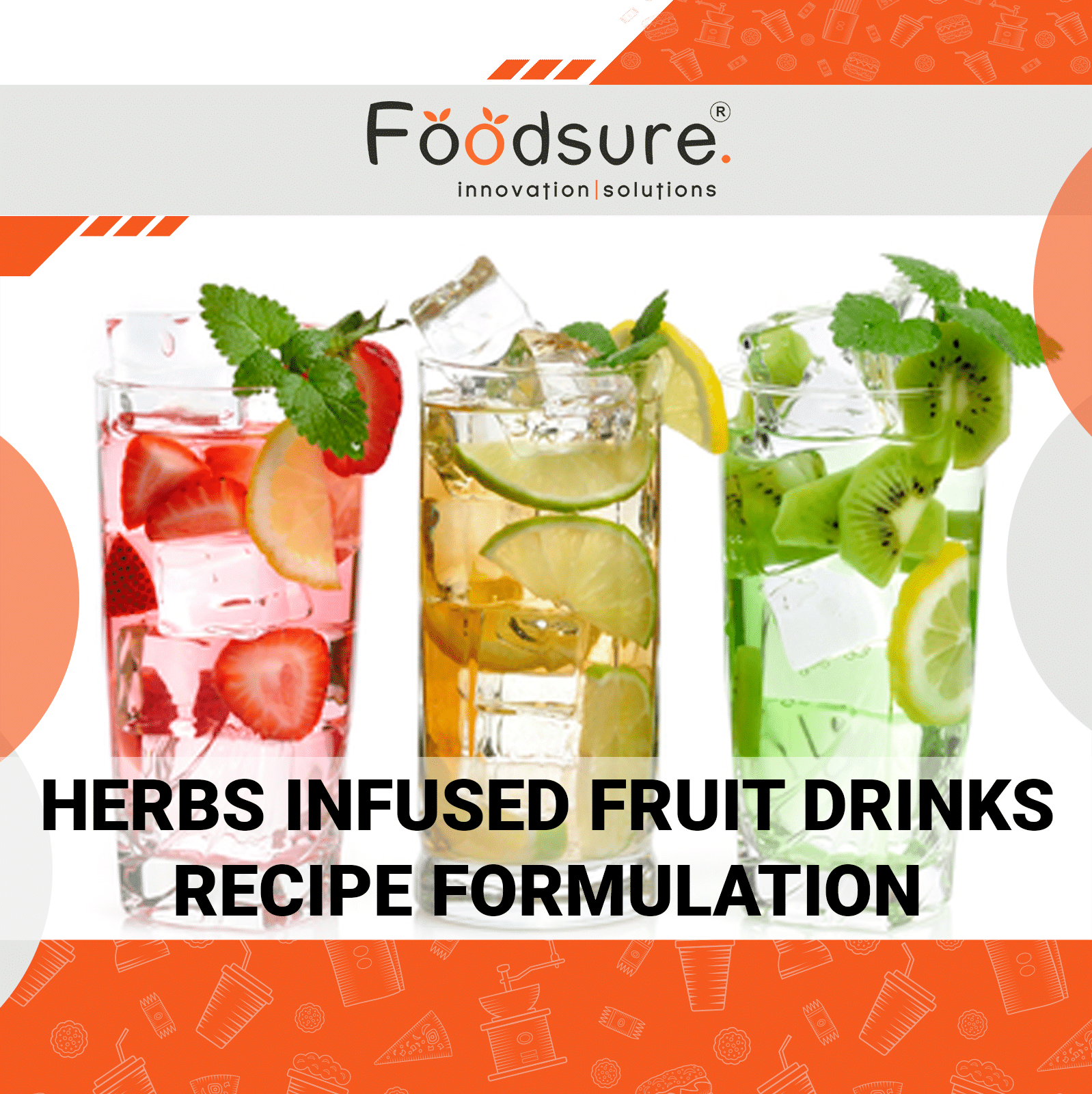 Herbs Infused Fruit Drinks Recipe Formulation