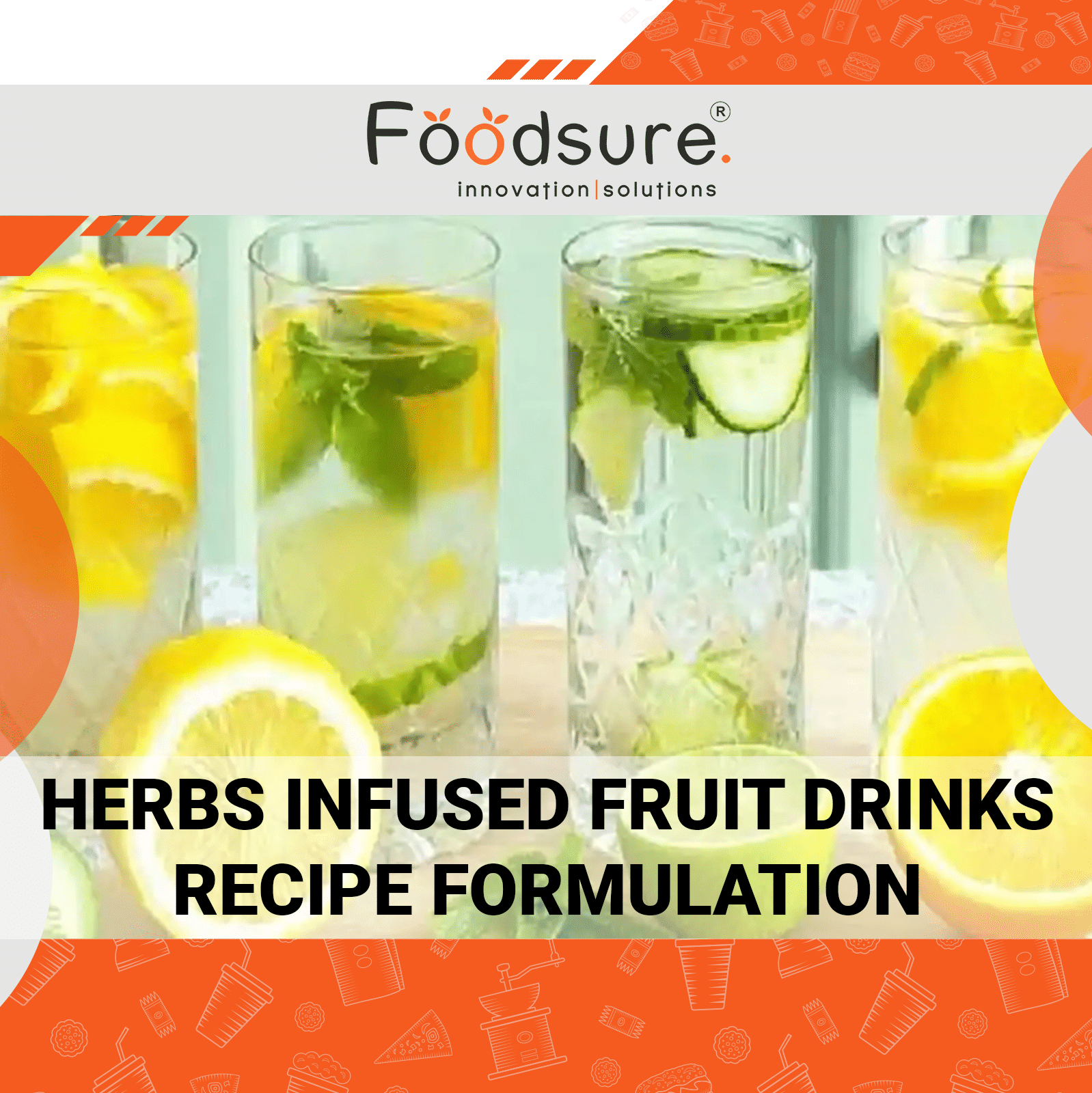 Herbs Infused Fruit Drinks Recipe Formulation