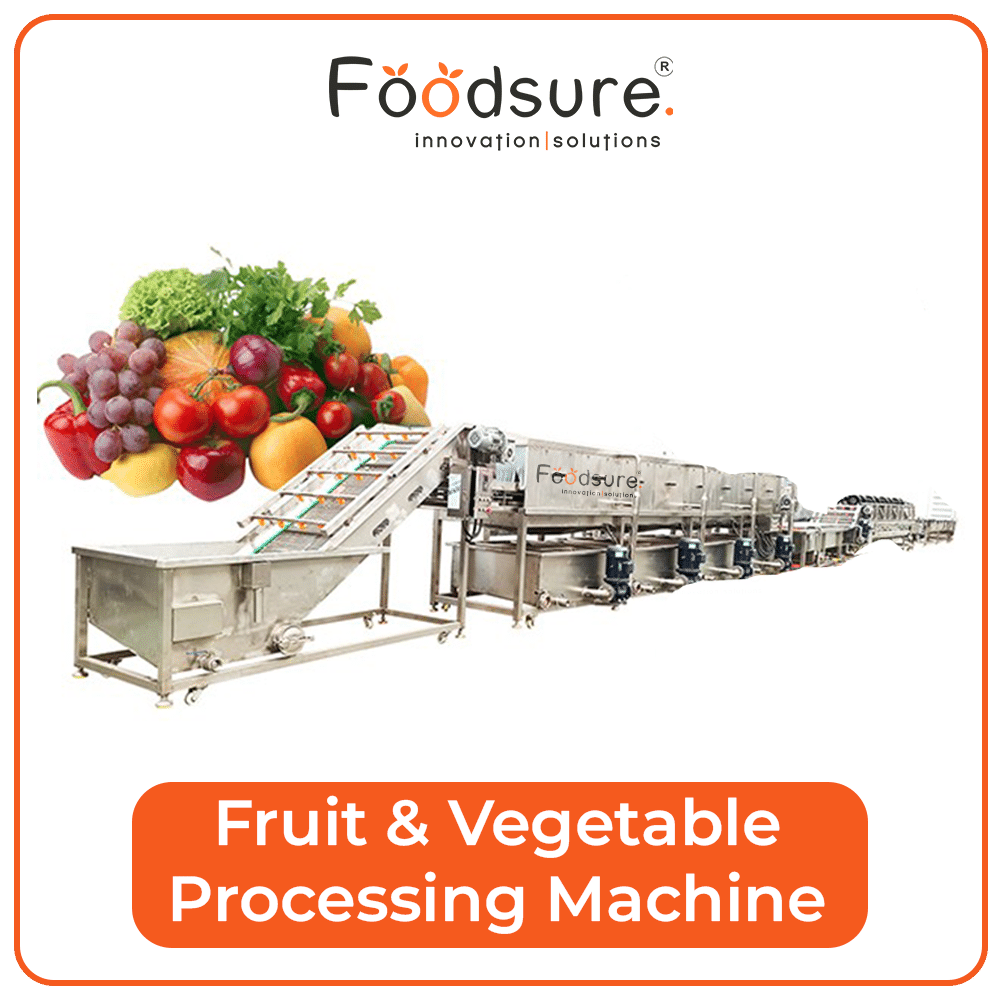 Fruits & Vegetable Processing Machines