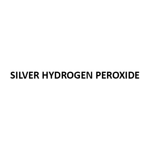 Silver Hydrogen Peroxide