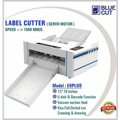 E6 Plus Label Cutter (SERVO Motor - Speed 1500mm) with Vacuum Suction