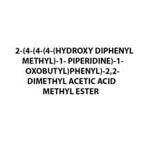 2-(4-(4-(4-(hydroxy Diphenyl Methyl)-1- Piper-idine)-1- Oxobutyl)phenyl)-2,2- Dimethyl Acetic Acid Methyl Ester - Application: Industrial