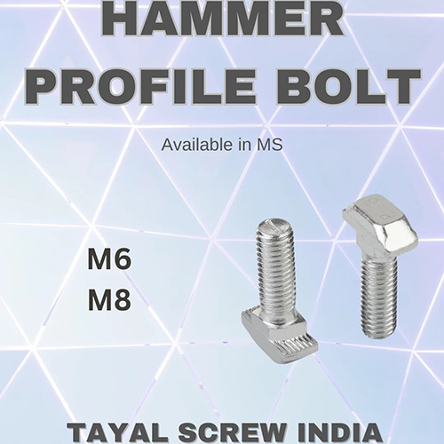 Hammer Profile Bolt
