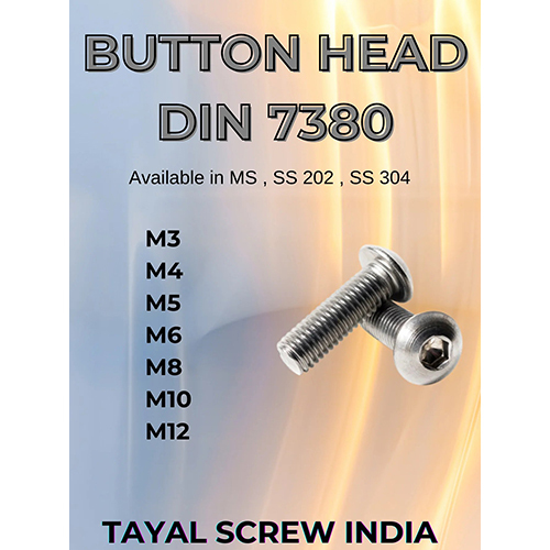 Button Head Din 7380 - Application: Industrial