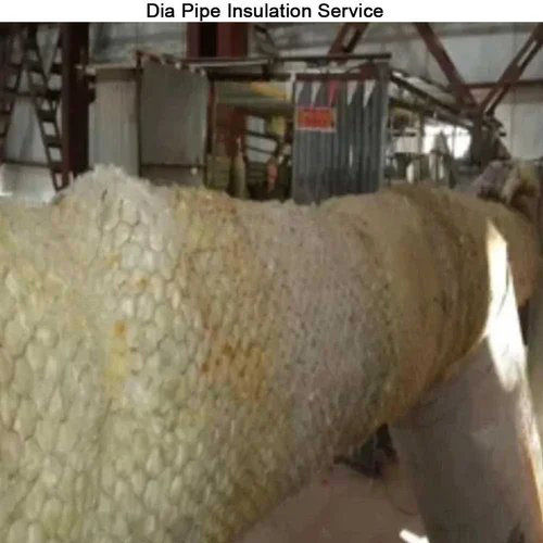 Dia Pipe Insulation Service