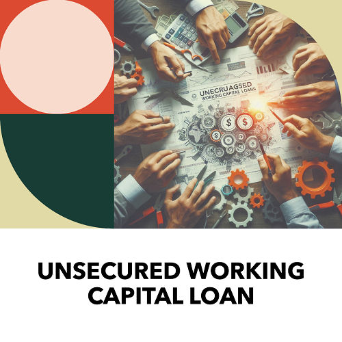 Unsecured Working Capital Loan