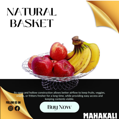 STAINLESS STEEL NATURAL FRUIT BASKET