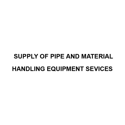 Supply Of Pipe And Material Handling Equipment Services