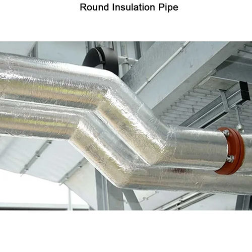 Round Insulation Pipe