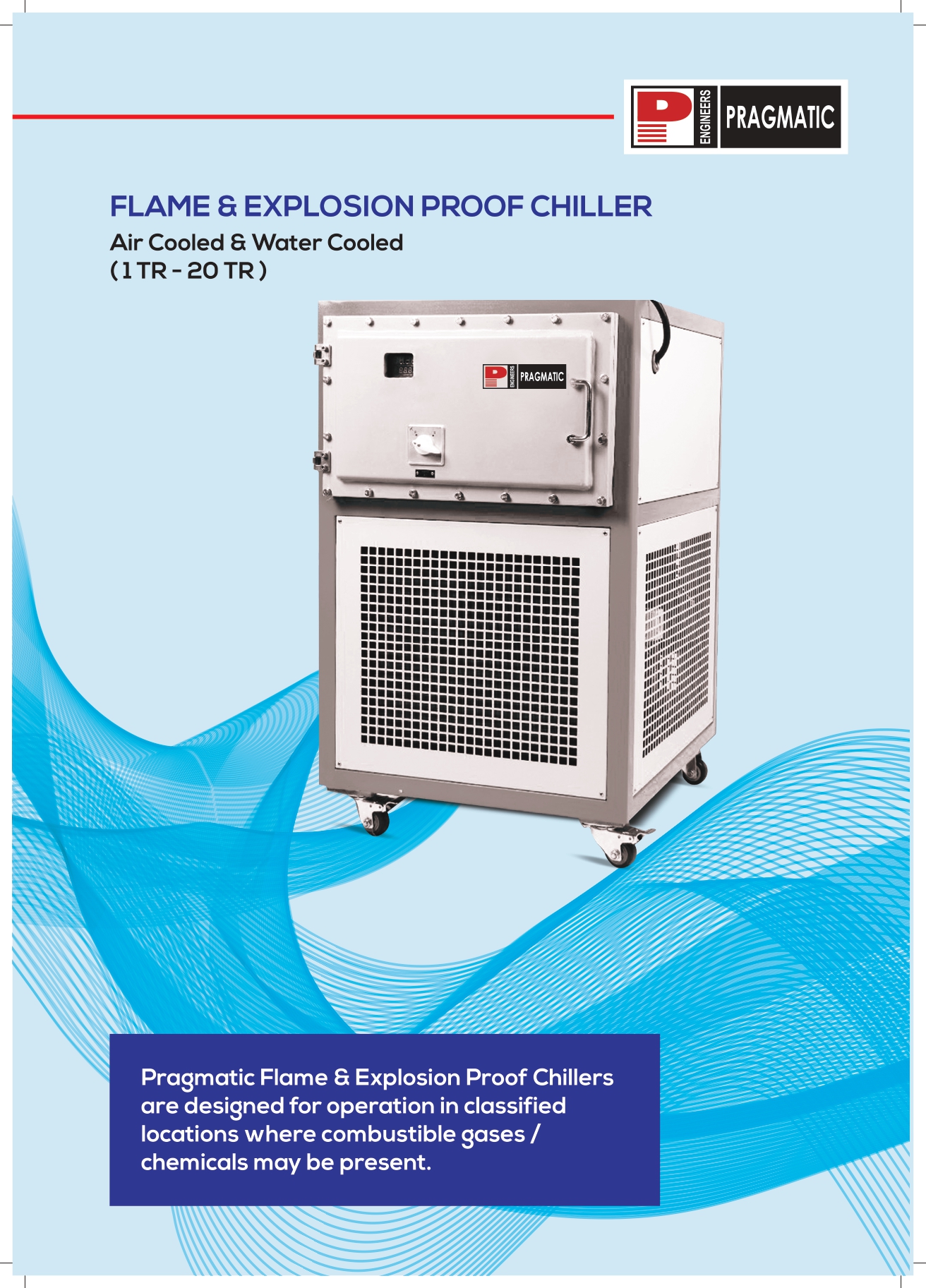 Flame And Explosion Proof Chillers - Air Flow Capacity: As Per Tonnage Cubic Foot (Ft3)