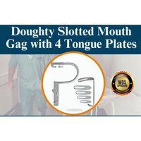 Doughty Slotted Mouth Gag with 4 Tongue Plates