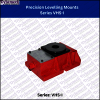 Dynemech Precision Levelling Mounts Series VHS-I