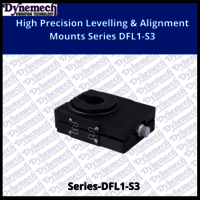 High Precision Levelling & Alignment Mounts Series DFL1-S3