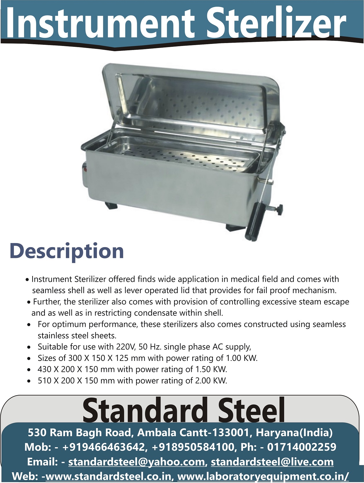 Instrument Sterilizer - Stainless Steel, Dimensions: 300x150x125 Mm To 510x200x150 Mm, Power: 1.00-2.00 Kw | Lever Operated Lid, Fail Proof Mechanism, Excessive Steam Control