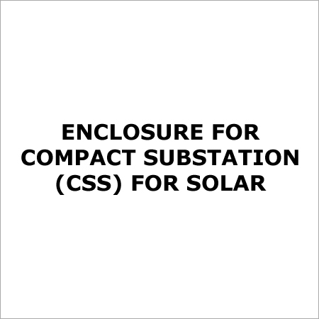 सौर के लिए कॉम्पैक्ट सबस्टेशन (CSS) का एनक्लोजर