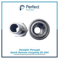 Straight Through Quick Release Coupling Ss 304 - Application: Industrial