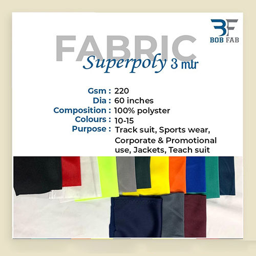 220 Gsm Superpoly Fabric - Attributes: Washable