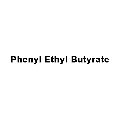 Phenyl Ethyl Butyrate