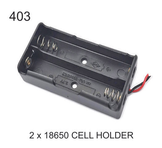 2X 18650 CELL HOLDER