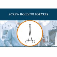 Screw Holding Forceps - Stainless Steel, 120 Mm Length, 5 Mm Jaw Width | Locking Jaw Type, Polished Finish, 50 G Weight, Precision Handling