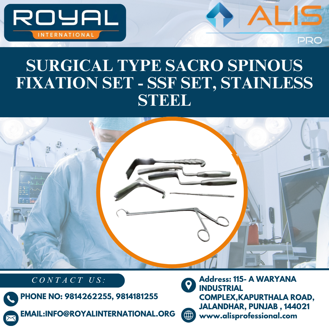 Surgical Type Sacro Spinous Fixation Set - Ssf Set, Stainless Steel