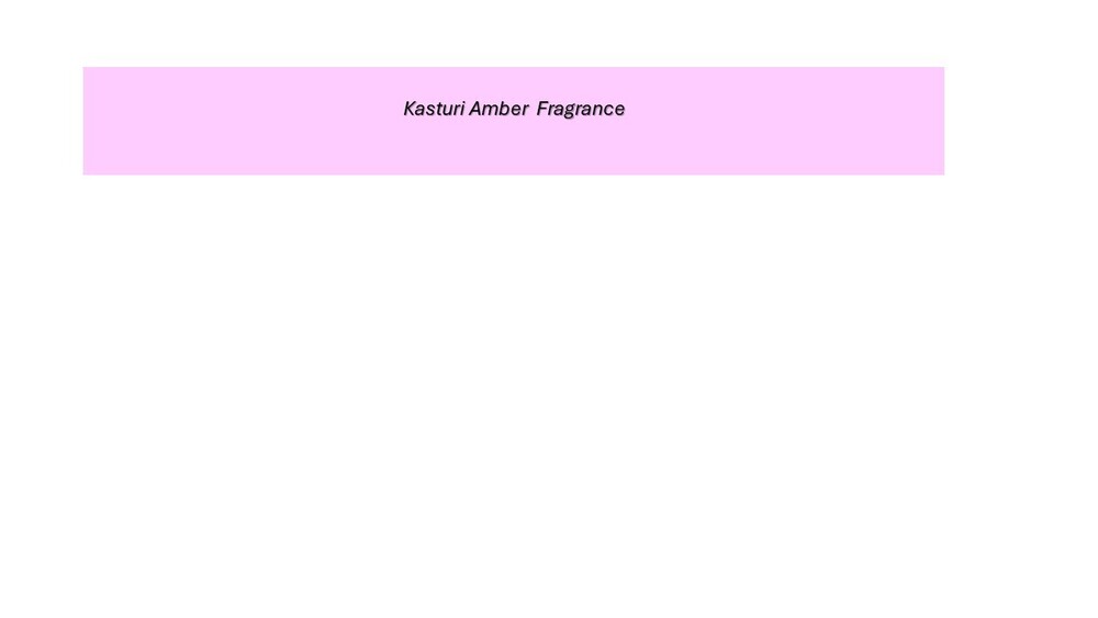 Kasturi Amber Fragrance