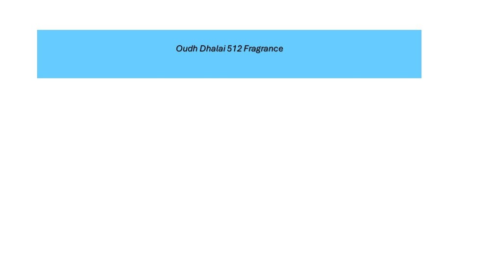 OUDH DHALAI 512 Fragrance