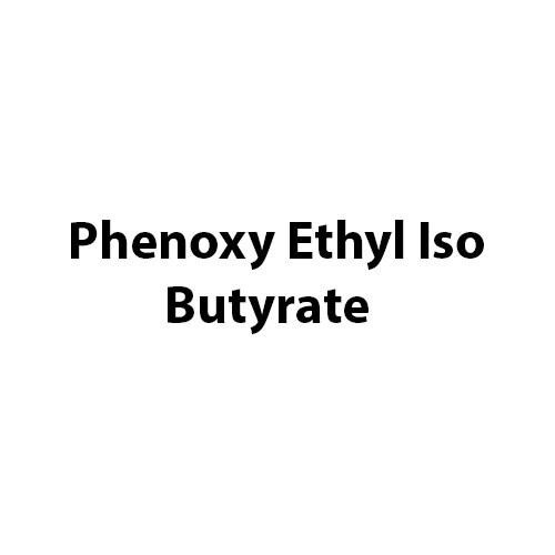 Phenoxy Ethyl Iso Butyrate