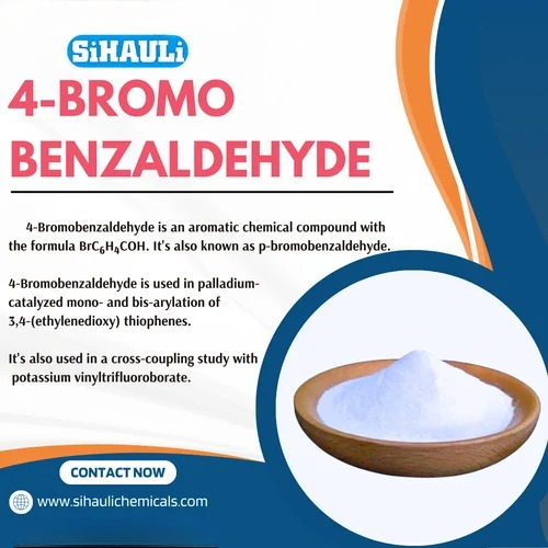 4 - Bromo Benzaldehyde Manufacturers, Suppliers, Exporters From Vasai Mumbai