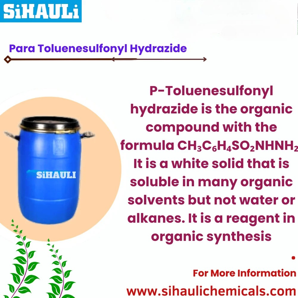 Para Toluenesulfonyl Hydrazide - Industrial Grade 25 Kg, 99% Purity, CAS 1576-35-8, Soluble in Organic Solvents, Reactive Diimine Source