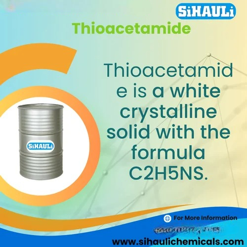 Thioacetamide (TAA) 99% Manufacturers, Suppliers, Exporters From Vasai