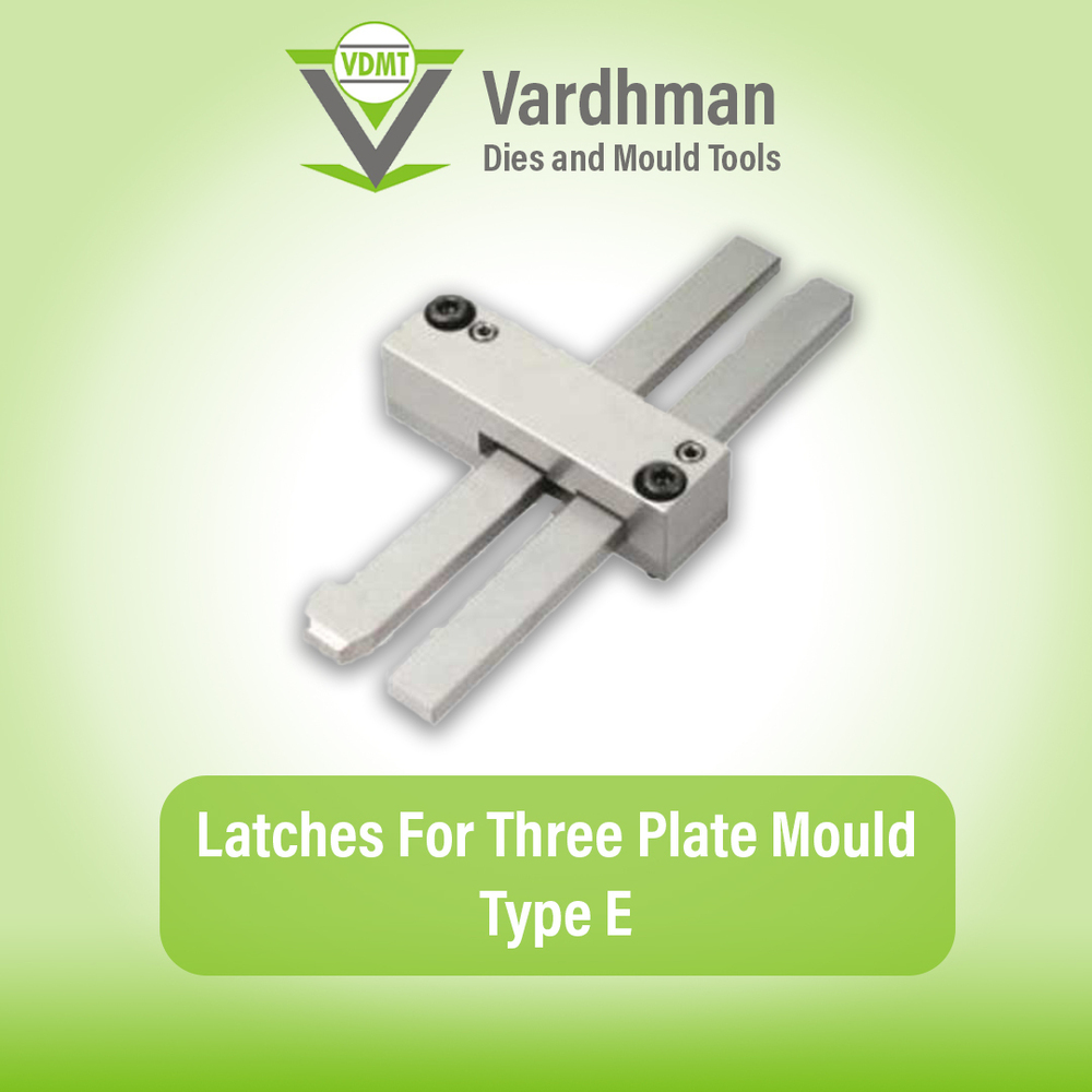 Latches For Three Plate Mould Type C Application: Industrial