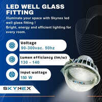 Skynex LED Well Glass Light 150 Watt ( DOME MODEL)