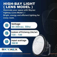 Skynex LED High Bay Light 300 Watt ( LENS MODEL)