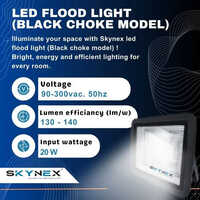 Skynex LED Flood Light 20 Watt ( Back Choke Model )