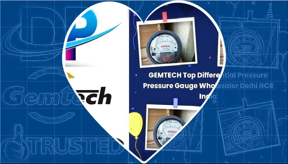 GEMTECH Differential Pressure Gauges wholesalers for Jaipur (Rajasthan)