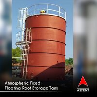 Atmospheric Fixed  Floating Roof Storage Tank