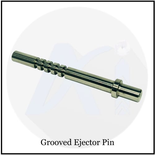 Grooved Ejector Pin