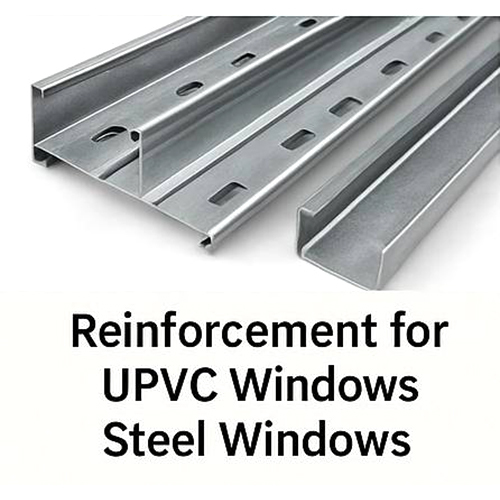 Reinforcement for UPVC and Steel Windows