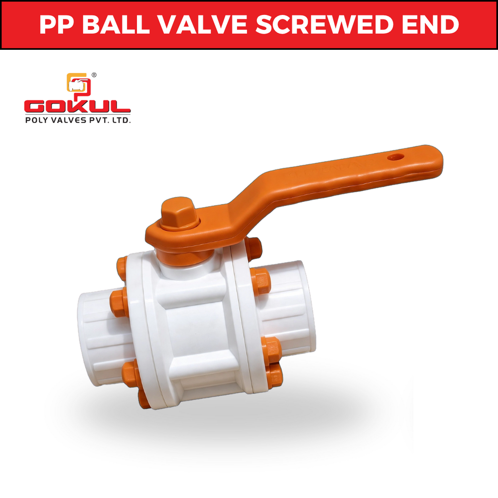 Gokul Pp Ball Screwed End Valve - Application: Industrial And Water Application