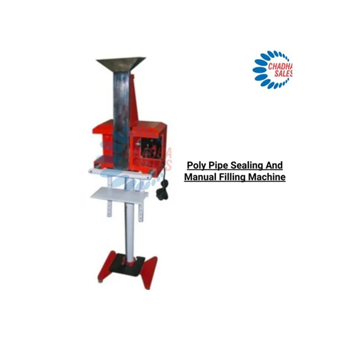 Poly Pipe Sealing And Manual Filling Machine - Capacity: 700 Pcs/Hr