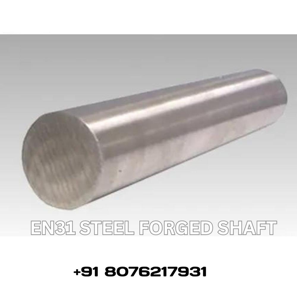 En31 Alloy Steel Forged Shaft