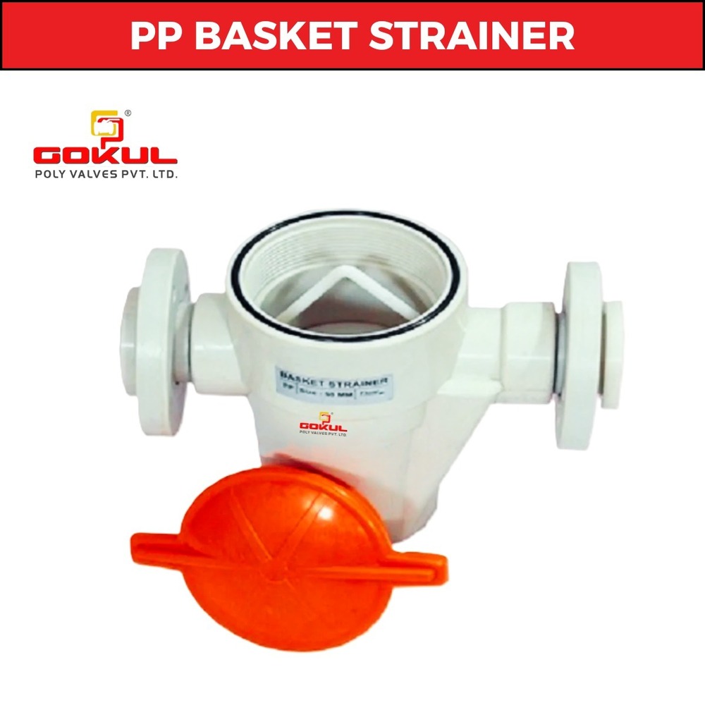 Pp Moulded Basket Strainers - Application: Industrial And Water Application
