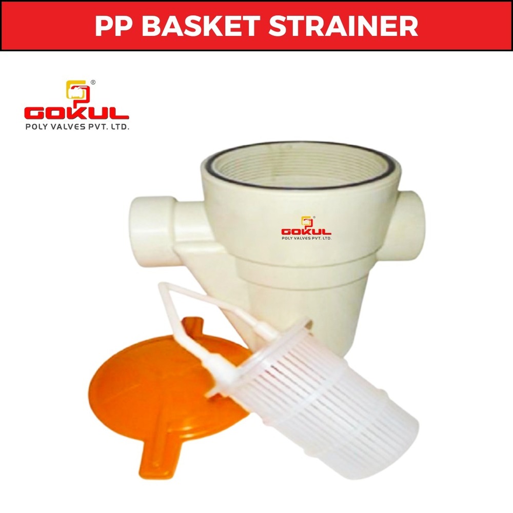 Basket Strainer Polypropylene - Application: Industrial And Water Application