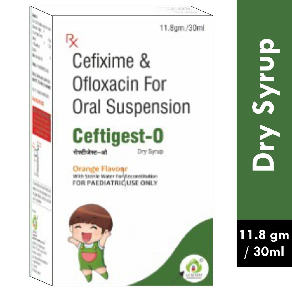 CEFTIGEST O DRY SYRUP - CEFIXIME 50MG +OFLOXACIN 50MG DRY SYRUP