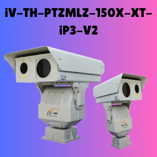 Long Range Military Grade Thermal Ptz Camera - Day 40 Km & Night 25 Km - Iv-Th-Ptzmlz-150X-Xt-Ip3-V2 - Application: Outdoor